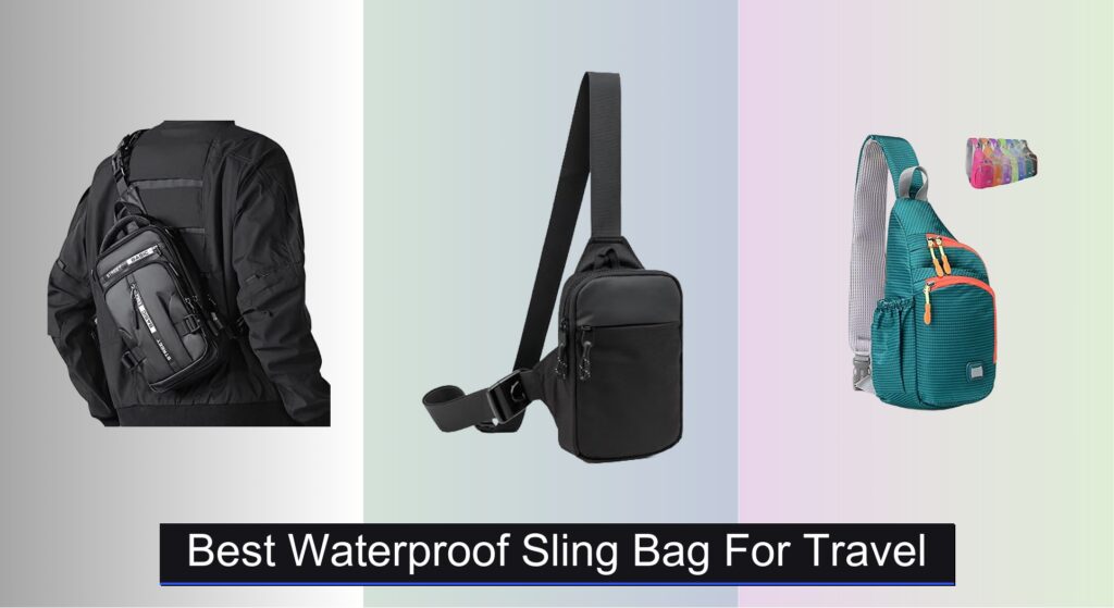 8 Best Waterproof Sling Bags for Travel 2025