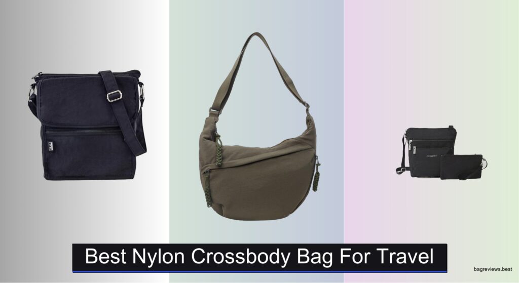 9 Best Nylon Crossbody Bags for Travel 2026